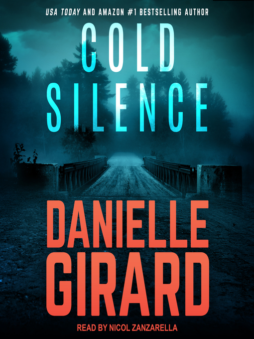 Title details for Cold Silence by Danielle Girard - Available